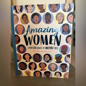 Amazing Women Book- over 100 lives to inspire YOU!